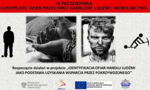 Na zdjęciu widoczny napis 18 października Europejski Dzień przeciwko Handlowi Ludźmi i Niewolnictwu.