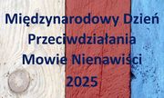 Międzynarodowy Dzień Przeciwdziałania Mowie Nienawiści 2025 r.